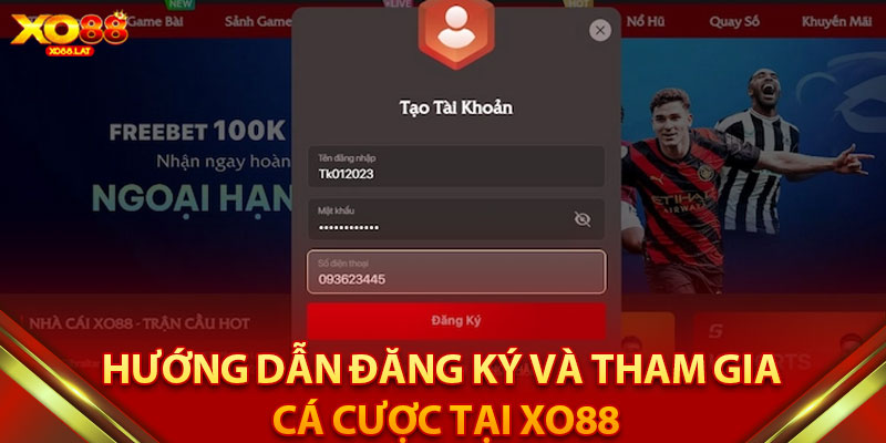 Hướng dẫn đăng ký và tham gia cá cược tại XO88