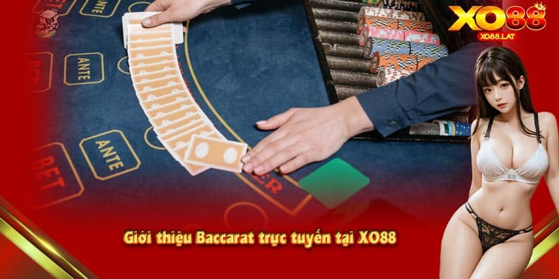 Giới thiệu Baccarat trực tuyến tại XO88